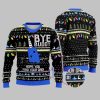 Bye Buddy Hope You Find Your Dad Ugly Christmas Sweater