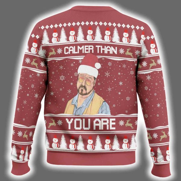 Calmer Than You Are The Big Lebowsk Ugly Christmas Sweater 3
