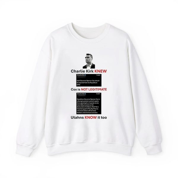 Charlie Kirk New Cox Is Not Legitimate Utahns Know It Too Shirt