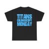 Dawn Davenport Titans Colonoscopy Monday Shirt