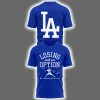 Dodgers Losing Isn't An Option Two-Sided Shirt