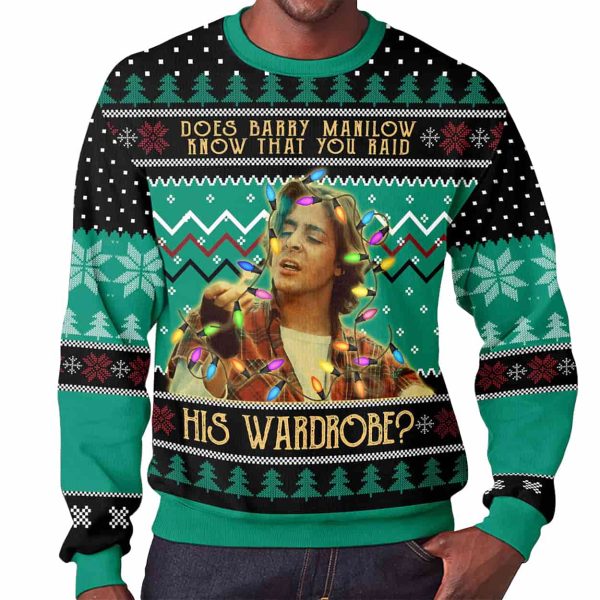 John Bender Does Barry Manilow Know That You Raid His Wardrobe Christmas Ugly Sweater 2