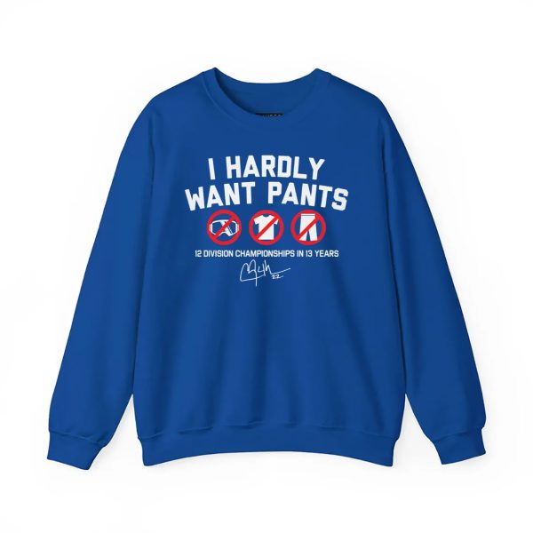 Kike Hernandez I Hardly Want Pants Shirt
