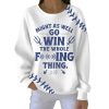 Mariners Might As Well Go Win The Whole F***ing Thing Ribbed Sweatshirt