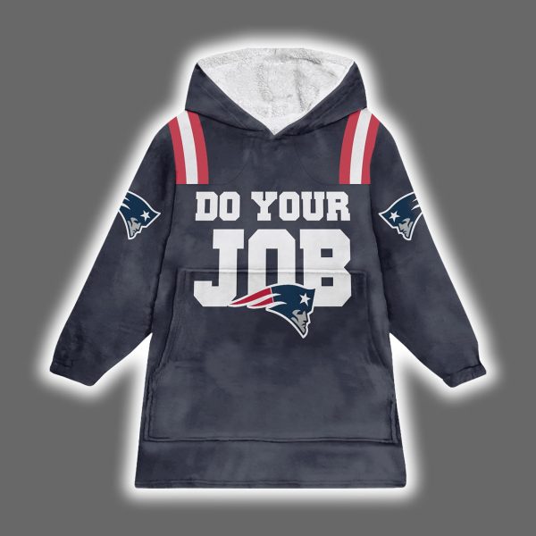 Patriots Do Your Job Drake Maye 10 Blanket Hoodie 2