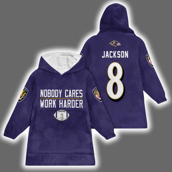 Ravens Nobody Cares Work Harder Lamar Jackson 8 Blanket Hoodie