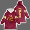 Redskins Oh Hail Yeah Jayden Daniels 5 Blanket Hoodie