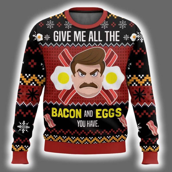 Ron Swanson Give Me All The Bacon And Eggs You Have Parks And Recreation Ugly Christmas Sweater 2