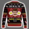 Ron Swanson Give Me All The Bacon And Eggs You Have Parks And Recreation Ugly Christmas Sweater 3