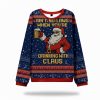 Santa Aint No Laws When Youre Ugly Christmas Sweater 2