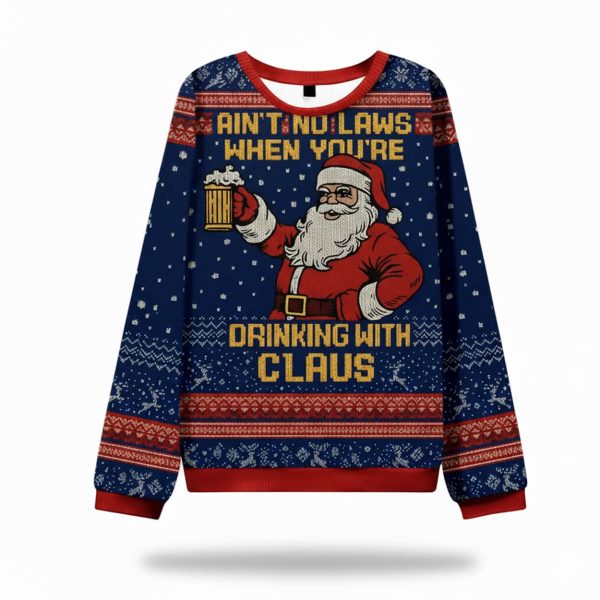 Santa Aint No Laws When Youre Ugly Christmas Sweater 2