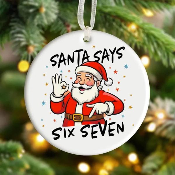 Santa Say Six Seven 2025 Christmas Ornament 2