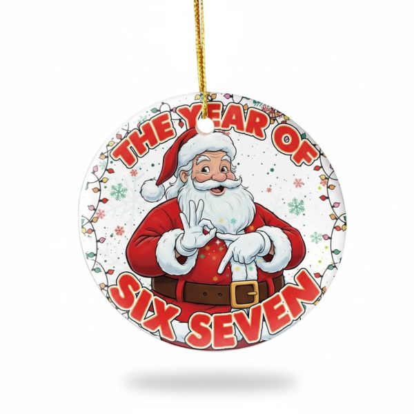 Santa The Year Of Six Seven Christmas Ornament
