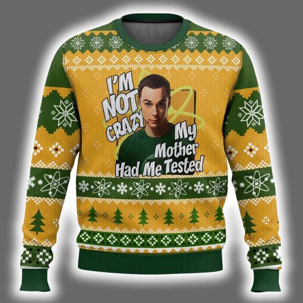 Sheldon Cooper Im Not Crazy My Mother Had Me Tested Ugly Christmas Sweater 2