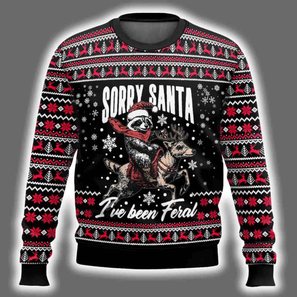 Sorry Santa Ive Been Feral Ugly Christmas Sweater 2