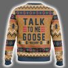 Talk To Me Goose Top Gun Ugly Christmas Sweater 3