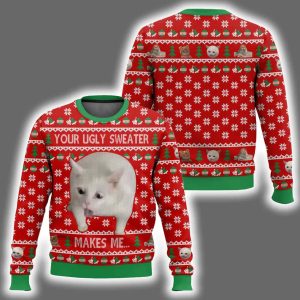 Your Makes Me Cat Vomit Meme Ugly Christmas Sweater