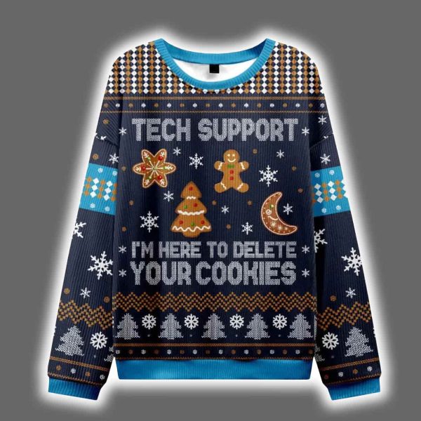 Tech Support Im Here To Delete Your Cookies Ugly Christmas Sweater 3