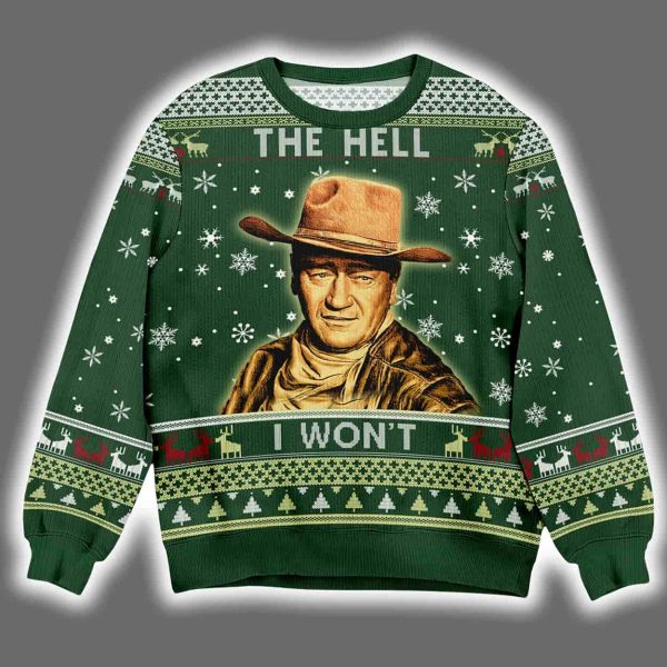 The Hell I Won't 1980s TV Show Quote Ugly Christmas Sweater