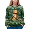The Hell I Wont 1980s TV Show Quote Ugly Christmas Sweater 3