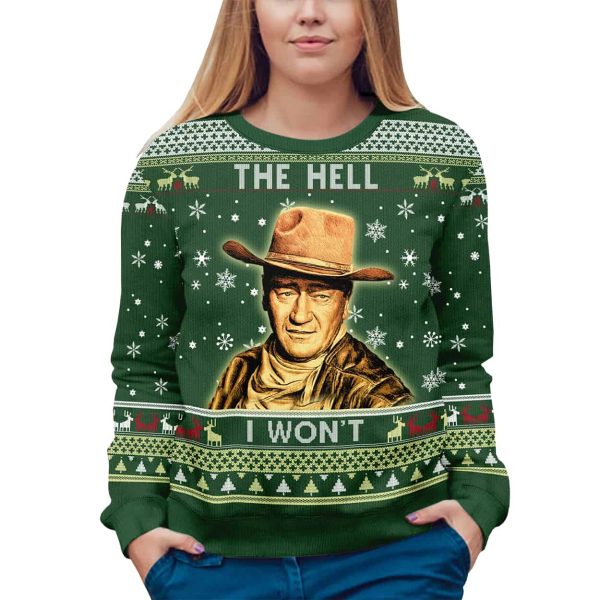 The Hell I Wont 1980s TV Show Quote Ugly Christmas Sweater 3