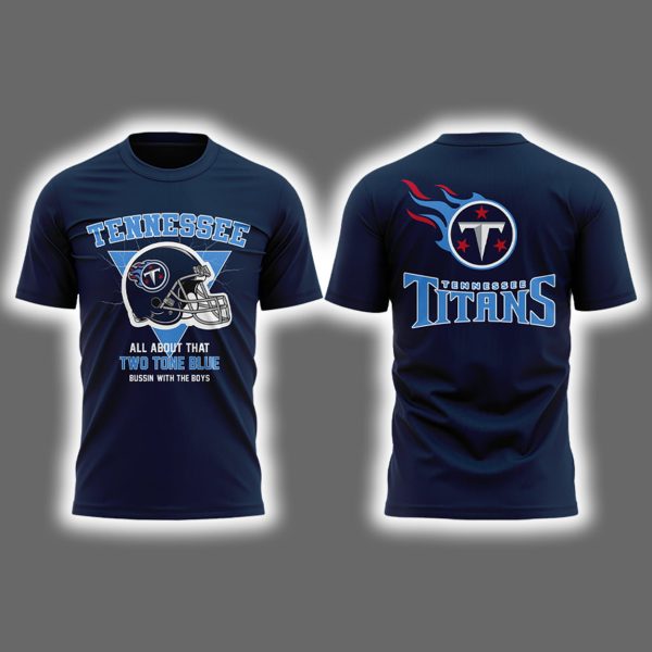 Titans Bussin' With The Boys 2025 Two-Sided Shirt