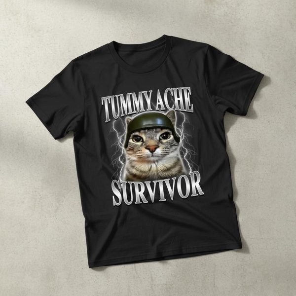 Tummy Ache Survivor Cat Meme Shirt
