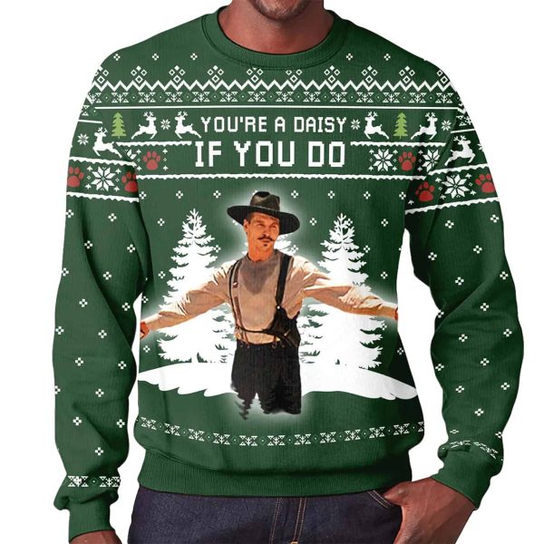 Val Kilmer Tombstone Youre A Daisy If I Do Ugly Christmas Sweater 2