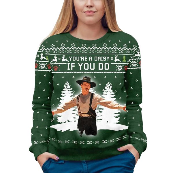 Val Kilmer Tombstone Youre A Daisy If I Do Ugly Christmas Sweater 3
