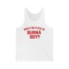 Who The Fck Is Burna Boy Shirt