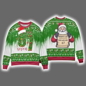 Santa Naughty List Kids Who Say 67 Ugly Christmas Sweater