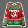 Yippee Ki Yay Ugly Christmas Sweater