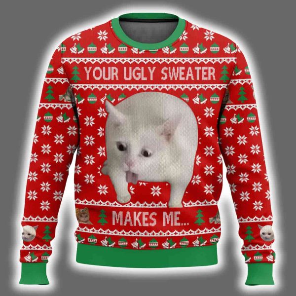 Your Makes Me Cat Vomit Meme Ugly Christmas Sweater 2
