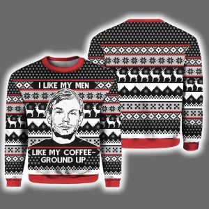 Jeffrey Dahmer I Like My Men Like My Coffee Ground Up Ugly Christmas Sweater