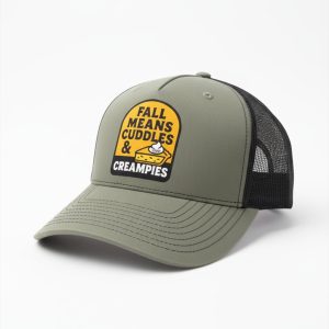 Fall Means Cuddles & Creampies Hat