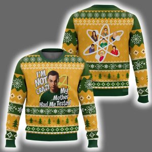 Sheldon Cooper I'm Not Crazy, My Mother Had Me Tested Ugly Christmas Sweater
