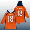 Broncos Peyton Manning 18 Signature Unisex Blanket Hoodie