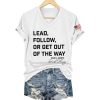 Dick Cheney Lead Follow Or Get Out Of The Way Shirt 2