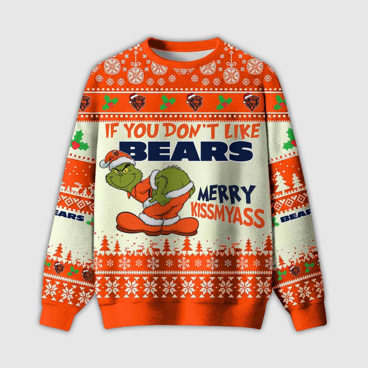 Grnch If You Don't Like Bears Merry Kissyass Ugly Christmas Sweater Grnch If You Don't Like Bears Merry Kissyass Ugly Christmas Sweater