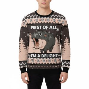 Funny Hippo First Of All I'm A Delight Ugly Christmas Sweater