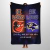 He Loves Orioles She Loves Ravens Customized Blanket