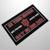 Hoosiers In This House We Praise Jesus And Say Go Big Red Doormat 2