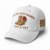 I Am Not Most Women I Am A Vet Hat