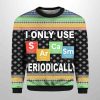 I Only Use Sarcasm Periodically Christmas Ugly Sweater 2