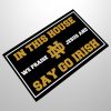 In This House We Praise Jesus And Say Go Irish Doormat 2