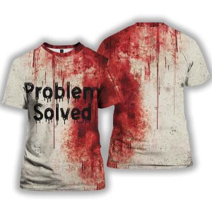 Bloody Problem Solved Shirt