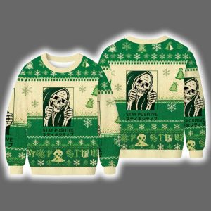 Stay Positive Skeleton Ugly Christmas Sweater