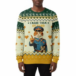 Funny Cat I Made Them By Hand Ugly Christmas Sweater