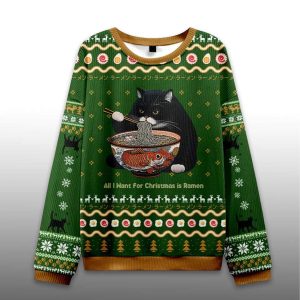 All I Want for Christmas Is Ramen Cat Ugly Christmas Sweater