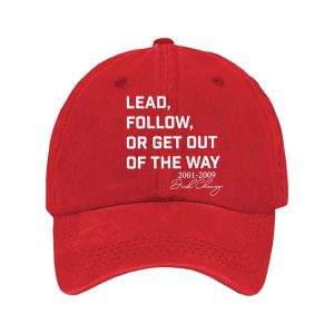 Dick Cheney Lead Follow Or Get Out Of The Way Hat